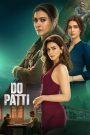 • مشاهده وتحميل فيلم Do Patti مجانا  فشار