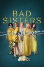 مسلسل Bad Sisters الموسم الثاني الحلقة 7 السابعة مترجمة