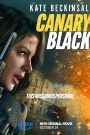 فيلم Canary Black 2024 مترجم