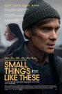 فيلم Small Things Like These 2024 مترجم