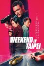 فيلم Weekend in Taipei 2024 مترجم | سيما ناو