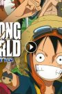 مشاهدة فيلم One Piece Movie 10 2009 مترجم HD اون لاين