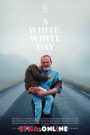 فيلم A White, White Day 2019 مترجم | افلام توب