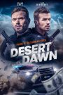 فيلم Desert Dawn 2025 مترجم اون لاين HD