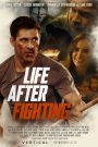 فيلم Life After Fighting 2024 مترجم اون لاين