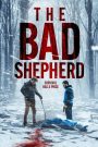 مشاهدة فيلم The Bad Shepherd 2024 مترجم