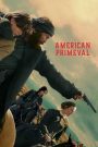 مسلسل American Primeval الموسم الاول الحلقة 6 السادسة مترجمة