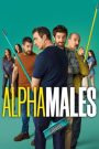 مسلسل Alpha Males الموسم الثالث الحلقة 5 مترجمة | موفيزلاند